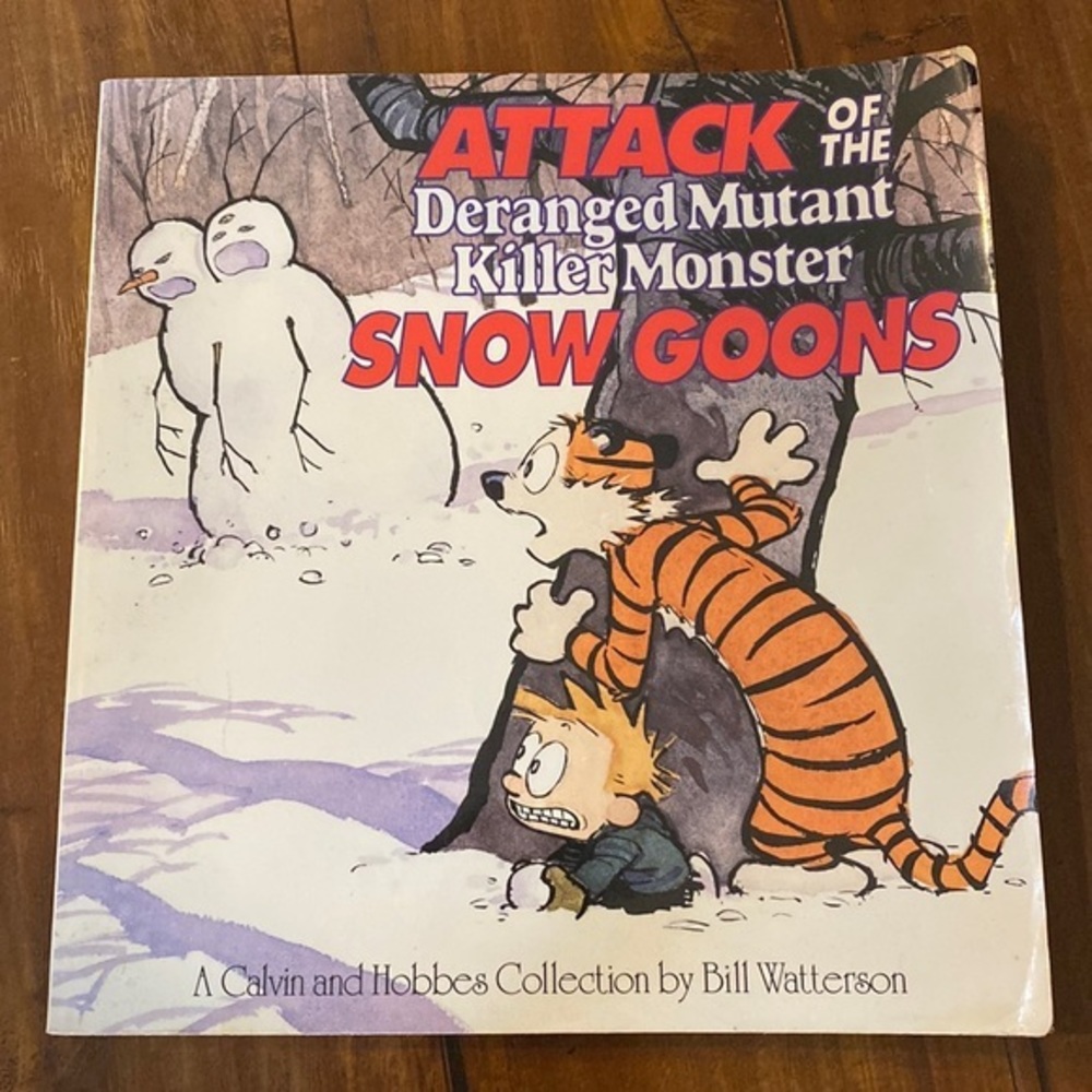 Calvin & Hobbes Vol 10 Attack of the Deranged Mutant Killer Monster Snow Goons